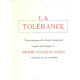 La tolerance / textes integraux du colloque international organisé...
