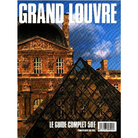 Grand louvre/ le guide complet