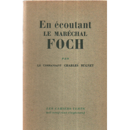 En ecoutant le marechal foch