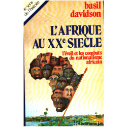 L'Afrique au XXe siècle (Le Sens de l'histoire)