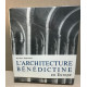 L"architecture bénédictine en europe