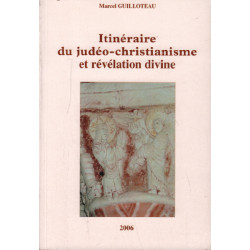 Itinéraire du judéo -christianisme et révélation divine