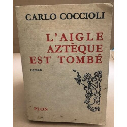 L'aigle aztèque est tombé
