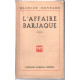 L'affaire barjaque (hommage de l'auteur)