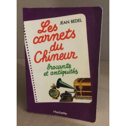 Les carnets du chineur / brocante et antiquités