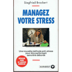 MANAGEZ VOTRE STRESS