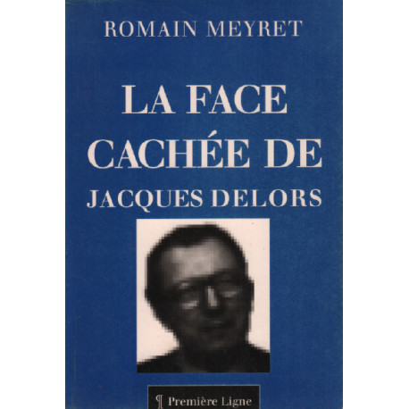La face cachée de jacques delors