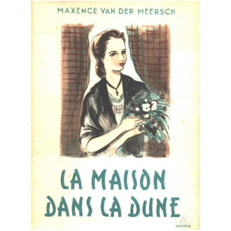 La maison dans la dune /dix illustrations couleurs de P.Leroy
