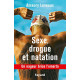 Drogue sexe et natation: Un nageur brise l'omerta