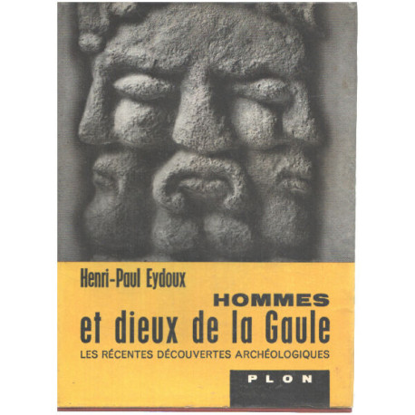Hommes et dieux de la gaule/ les récentes découvertes archéologiques