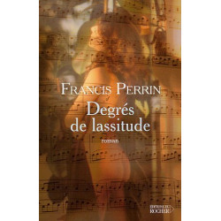 Degrés de lassitude : Divertimento en cinq mouvements