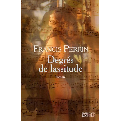 Degrés de lassitude : Divertimento en cinq mouvements