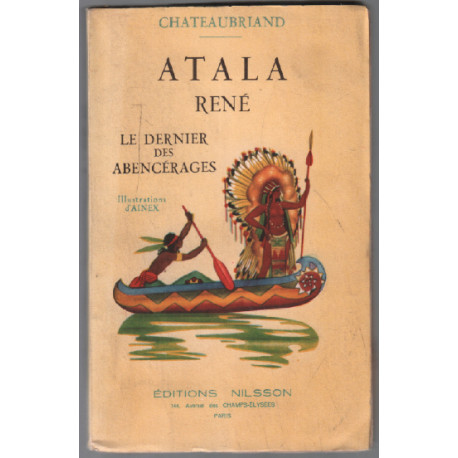 Atala rené le dernier des abencérages / illuistrations ainex