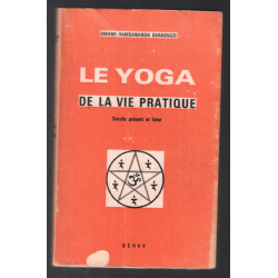 Le yoga de la vie pratique : succès présent et futur