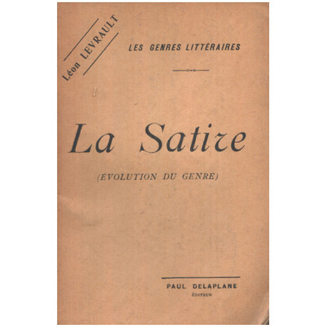 Les genres littéraires / la satire ( évolution du genre )