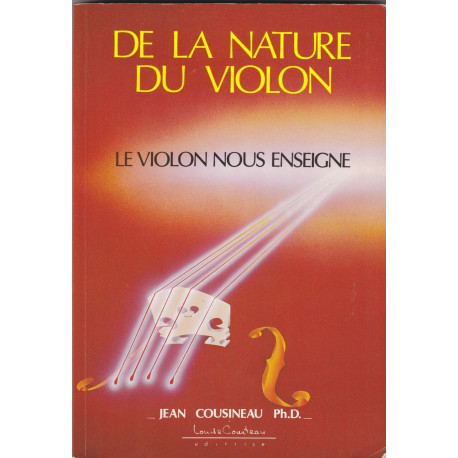 De la nature du violon / le violon nous enseigne