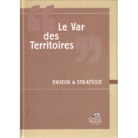 Le var des territoires / enjeux et stratégies