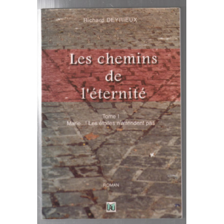 Les chemins de l'éternité (tome 1)