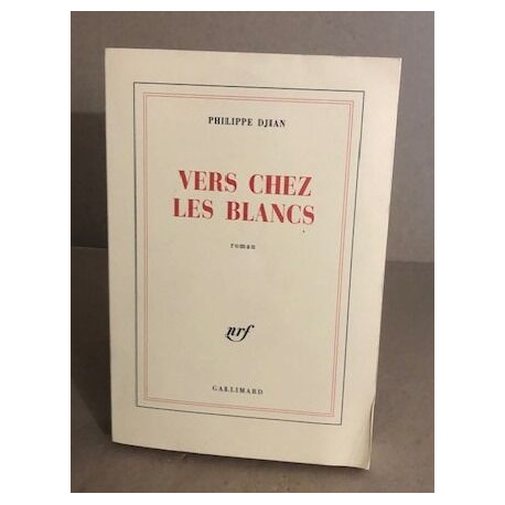 Vers chez les Blancs