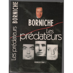 Les prédateurs (Borniche story 2.)