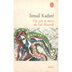 Vie jeu et mort de Lul Mazrek