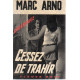 Cessez de trahier