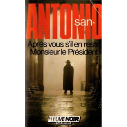 Aprés vous s'il en reste monsieur le président