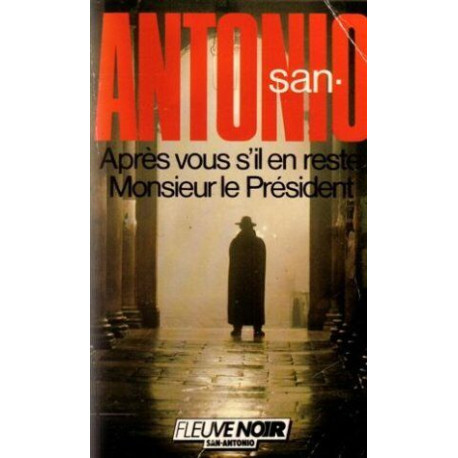 Aprés vous s'il en reste monsieur le président