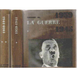 Histoire de la guerre 1939-1945 / 2 tomes
