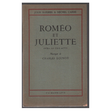 Roméo et juliette ( opéra en 5 actes ) nouvelle édition conforme à...
