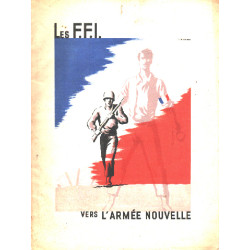 Les F.F.I. vers l'armée nouvelle