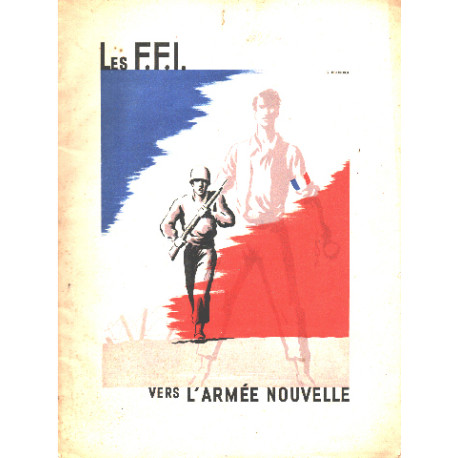 Les F.F.I. vers l'armée nouvelle