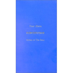 Substitution. suivi de Arman raconte Yves : Entretien apocryphe...