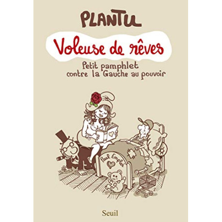 Voleuse de rêves / petit pamphlet contre la gauche au pouvoir