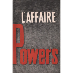 L'affaire Powers /dossier du procés criminel du pilote-espion...