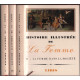 Histoire illustrée de la femme / 3 tomes ( complet )
