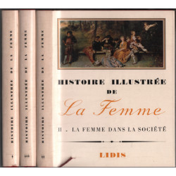 Histoire illustrée de la femme / 3 tomes ( complet )