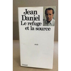 Le refuge et la source