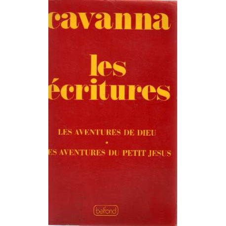 Les Écritures : Les aventures de Dieu les aventures du petit Jésus
