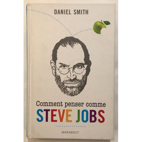 Comment penser comme Steve Jobs
