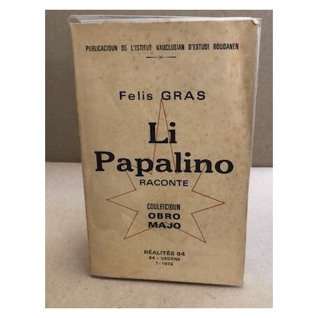 Li papalino raconte / texte en provençal et français en regard