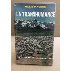 La transhumance - Du Pays d'Arles aux Grandes Alpes