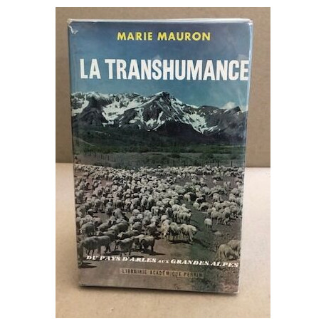 La transhumance - Du Pays d'Arles aux Grandes Alpes