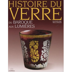 Histoire du verre du baroque aux lumieres