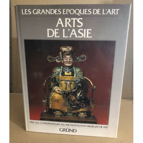 Arts de l'asie - les grandes époques de l'art