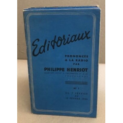 Editoriaux proncés à la radio par philippe Henriot du n° 1au n° 10...