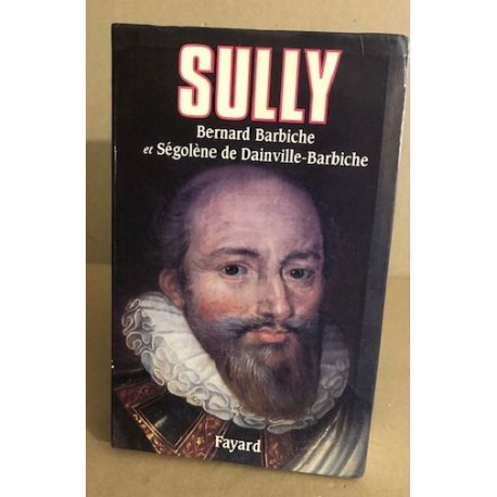 SULLY. L'homme et ses fidèles