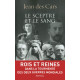 Le sceptre et le sang/ rois et reines dans la tourmente des deux...