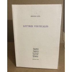 Lettres verticales: 1973-2000 / edition originale