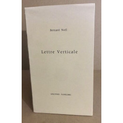 Lettre verticale / edition originale numérotée HC